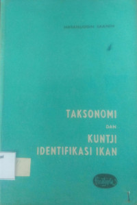 Taksonomi dan kuntji identifikasi ikan