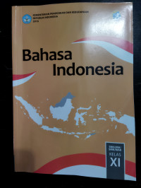 Bahasa Indonesia ; SMA/MA/SMK/MAK kelas XI