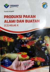 Produksi pakan alami dan buatan (C2) Kelas X