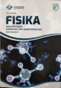 Fisika : Kemaritiman, Agrigisnis dan Agroteknologi (C1) kelas X