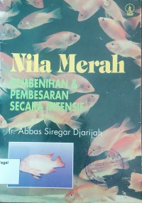 Nila merah pemebenihan dan pembesaran secara intensif