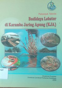 Petunjuk teknis budidaya lobster di karamba jaring apung (KJA)