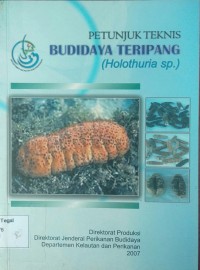 Petunjuk teknis budidaya teripang (holothuria sp.)