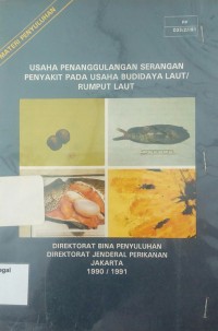 Usaha penanggulangan serangan penyakit pada usaha budidaya laut/rumput laut