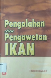 Pengolahan dan pengawetan ikan