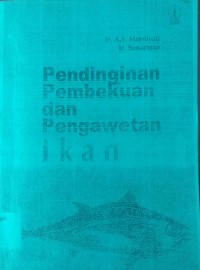 Pendinginan, pembekuan dan pengawetan ikan