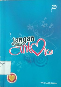 Jangan tolak cintaku