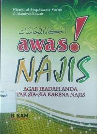 Awas! najis : agar ibadah anda tak sia-sia karena najis