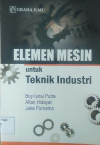 Elemen mesin untuk teknik industri