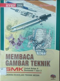 Membaca gambar teknik kelas X semester 1 dan 2