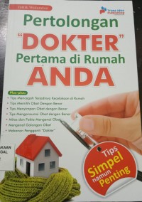 Pertolongan Dokter Pertama di Rumah Anda