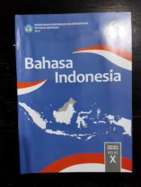 Bahasa Indonesia : SMA/MA/SMK/MAK kelas X