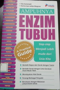 Ampuhnya Enzim Tubuh : Ampunya Enszim Tubuh