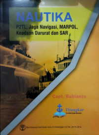 NAUTIKA : P2TL, Jaga Navigasi, MARPOL, Keadaan Darurat dan SAR